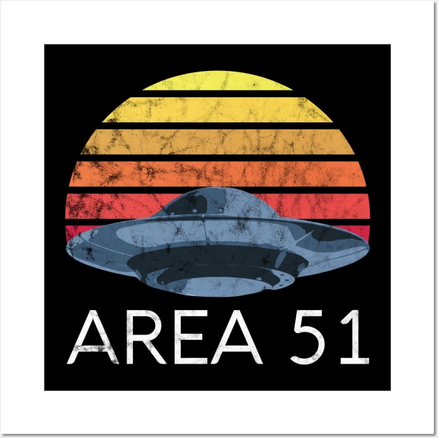 Area 51 Shirt Retro UFO Vintage Alien Extraterrestrial Cant Stop Us Aliens Exist Storm Space Nevada Truth Awareness Vintage September 20 Wall Art by Shirtsurf